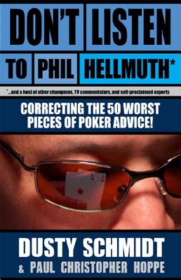 Don’t Listen To Phil Hellmuth